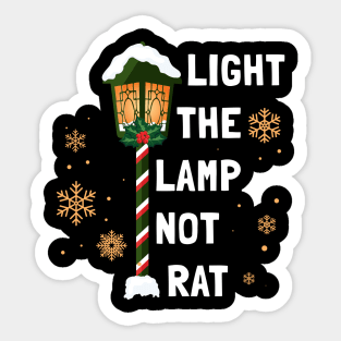 Light The Lamp Not Rat Sticker